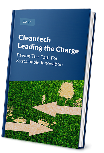 Cleantech Leading the Charge: Paving the Path for Sustainable Innovation